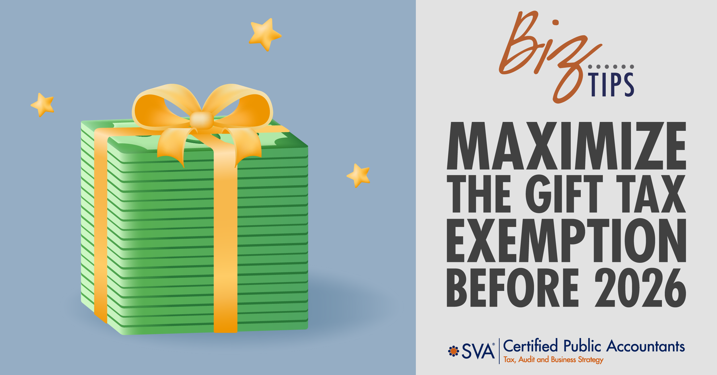 Maximize the Gift Tax Exemption Before 2026 | SVA CPA